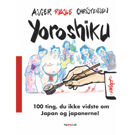 Kogebøger Yoroshiku - 100 ting du ikke vidste om Japan og japanerne VM72428