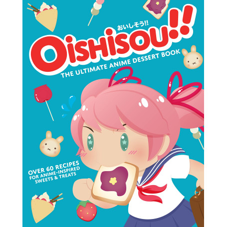 Kogebøger Oishisou!! The Ultimate Anime Dessert Book VM61079
