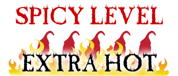 Spicy Level EXTRA HOT